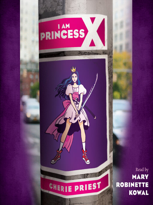 Title details for I Am Princess X by Cherie Priest - Wait list